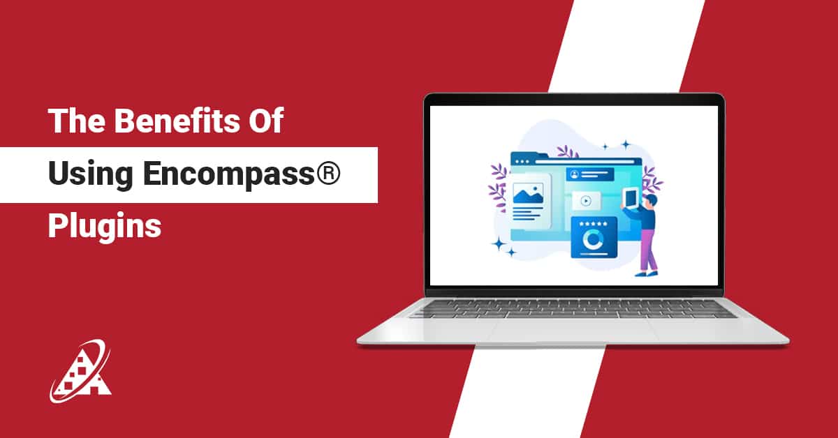 The Benefits of Using Encompass® Plugins For Your Lending Business